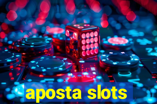 aposta slots