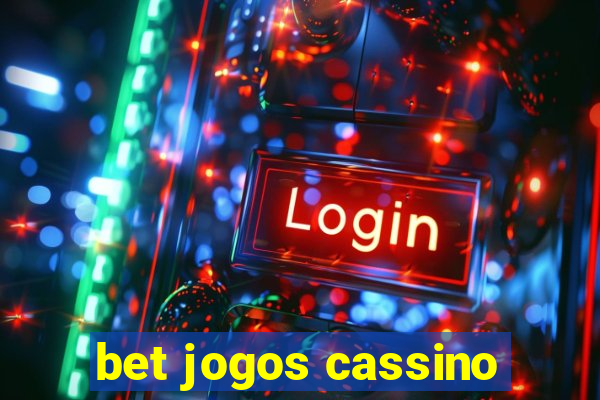 bet jogos cassino