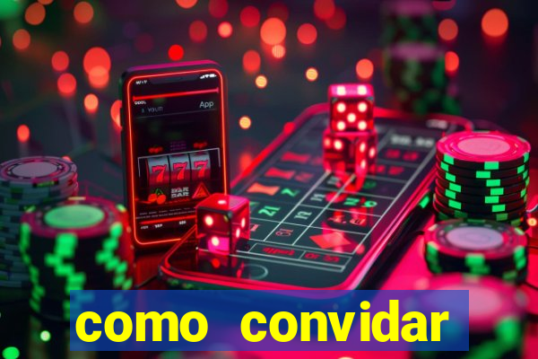 como convidar alguem para ser tim beta