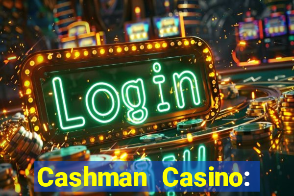 Cashman Casino: Pokies & Slots