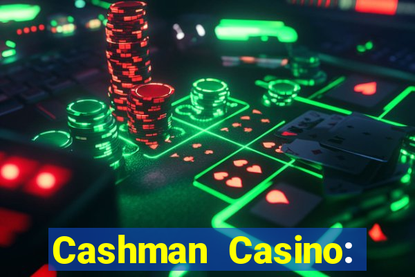 Cashman Casino: Pokies & Slots