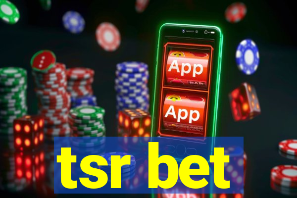 tsr bet