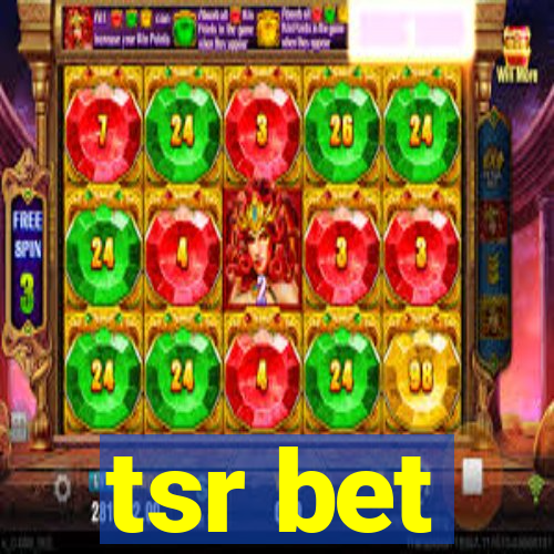 tsr bet