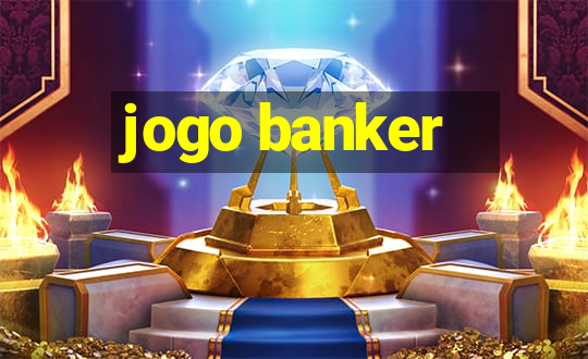 jogo banker