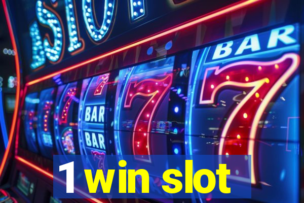 1 win slot