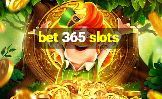 bet 365 slots