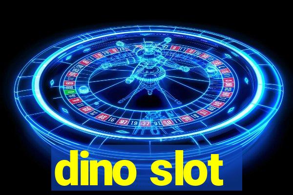 dino slot