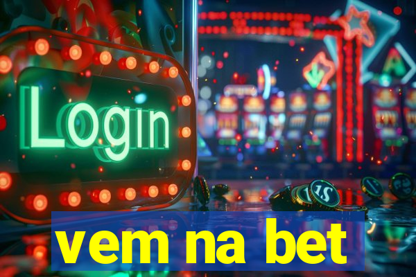 vem na bet