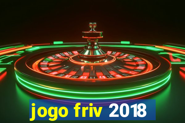 jogo friv 2018