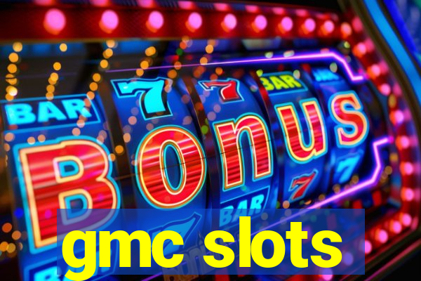 gmc slots