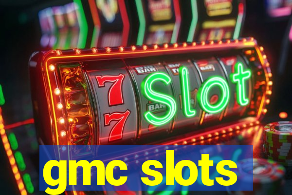 gmc slots