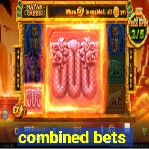 combined bets