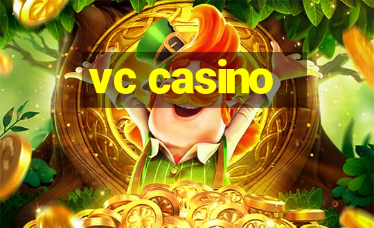 vc casino