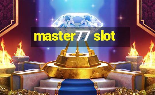 master77 slot