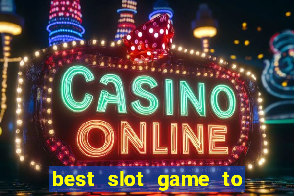 best slot game to win money