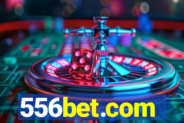 556bet.com