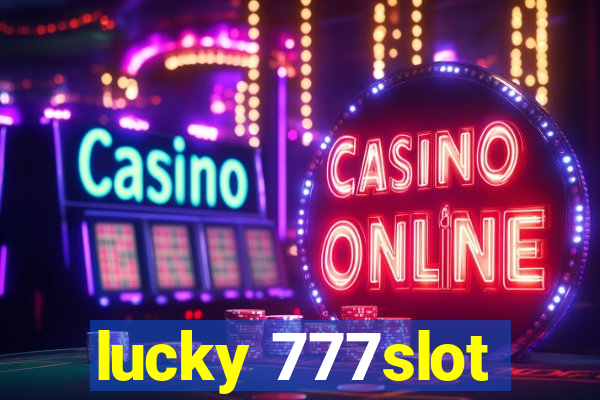 lucky 777slot