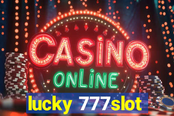 lucky 777slot