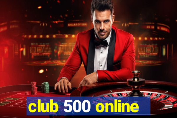 club 500 online