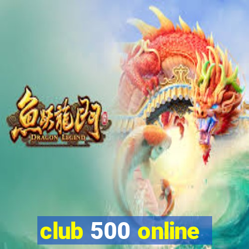 club 500 online