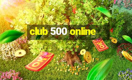 club 500 online