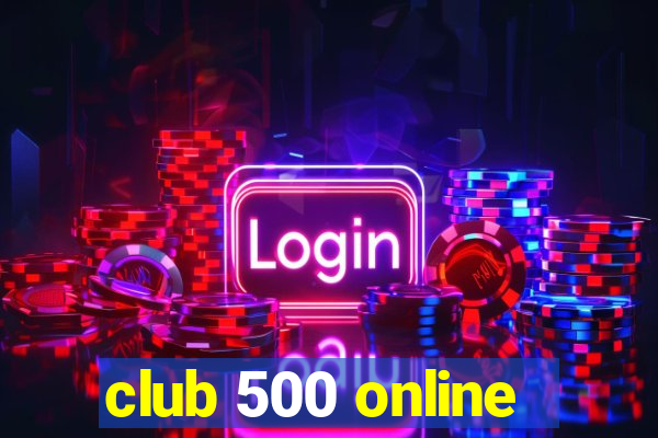 club 500 online