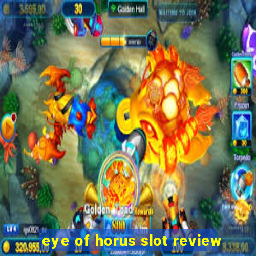 eye of horus slot review