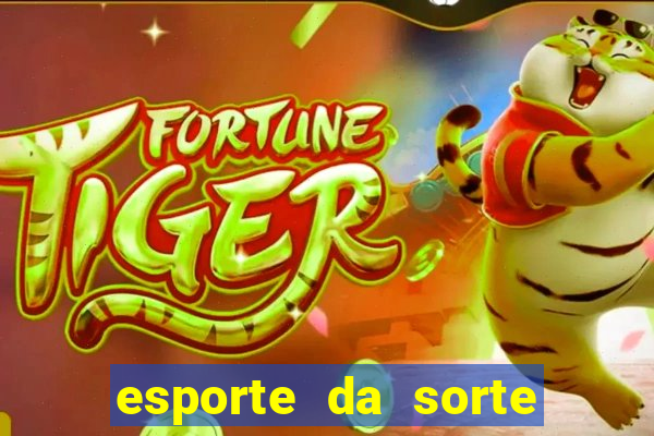 esporte da sorte cassino online