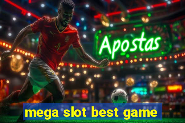 mega slot best game