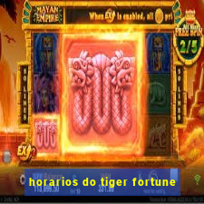 horarios do tiger fortune