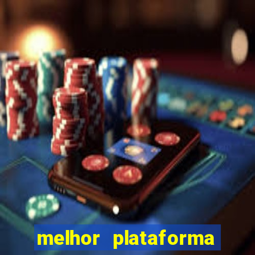 melhor plataforma do jogo do tigre