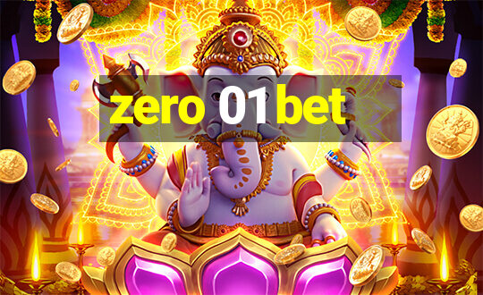 zero 01 bet