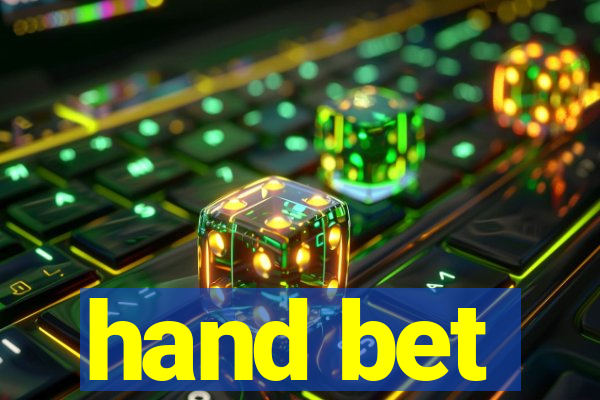 hand bet