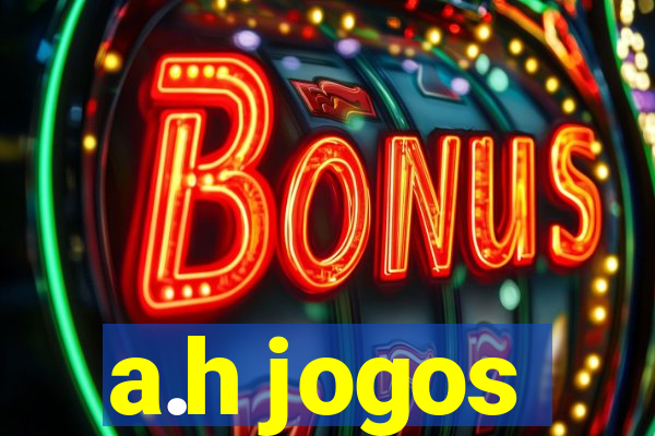 a.h jogos