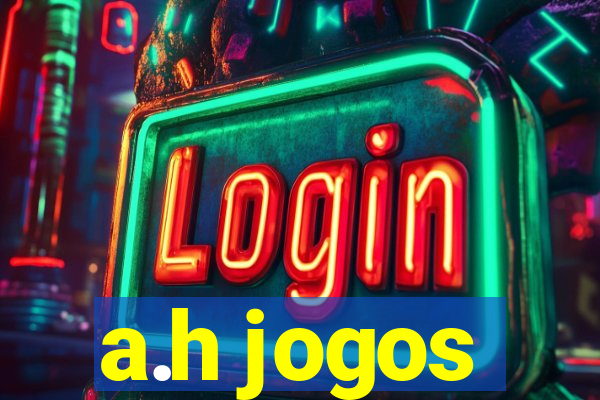 a.h jogos