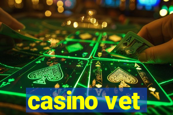 casino vet