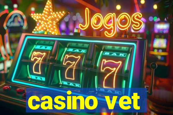 casino vet