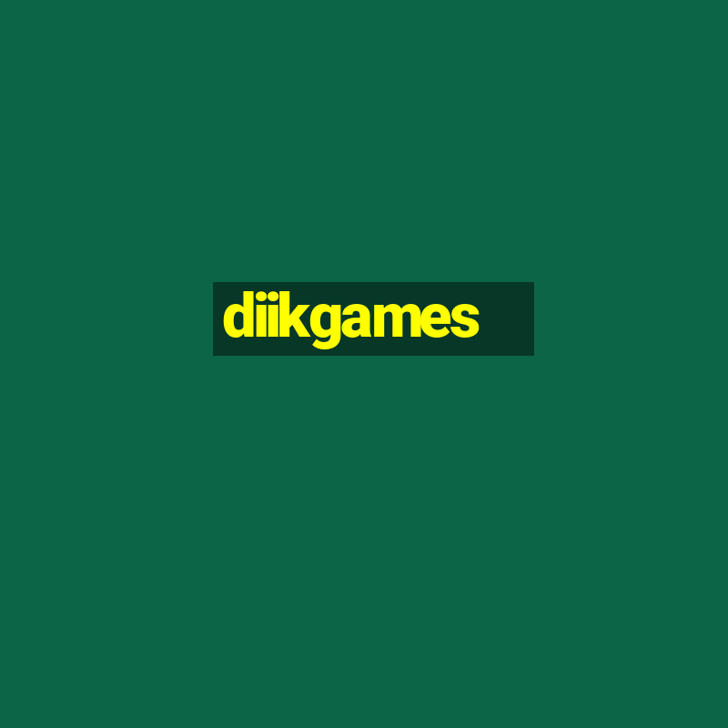 diikgames