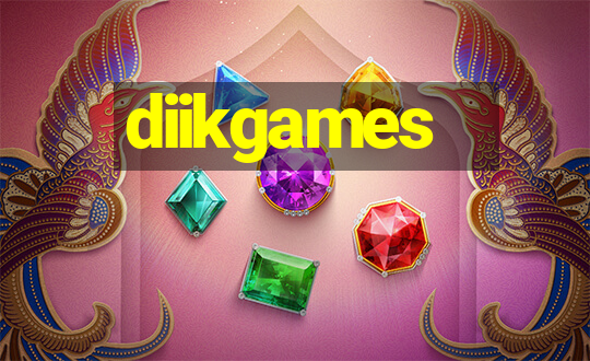 diikgames