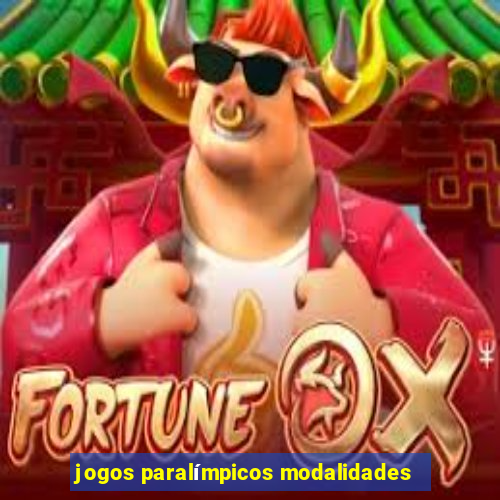 jogos paralímpicos modalidades