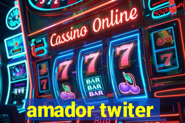 amador twiter