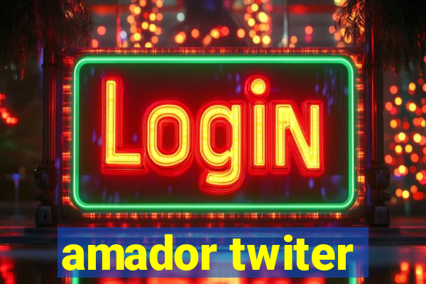 amador twiter