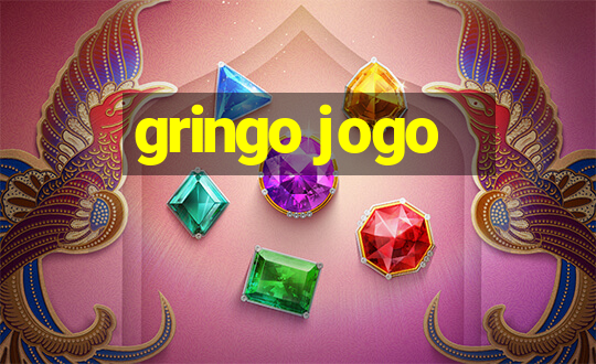 gringo jogo