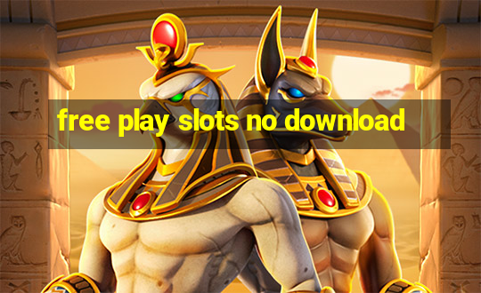 free play slots no download