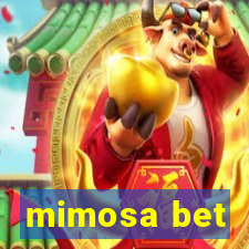 mimosa bet