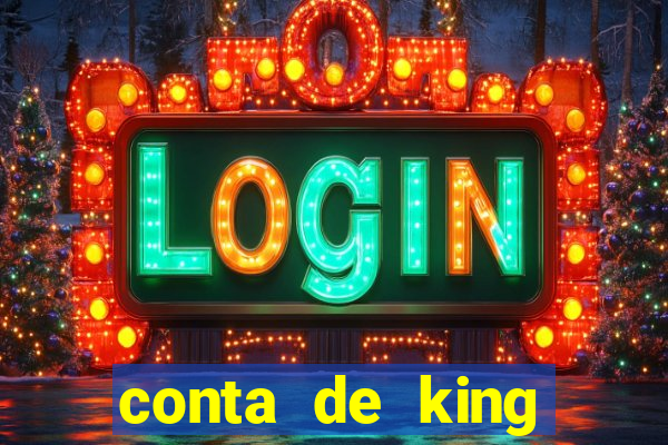 conta de king legacy gratis