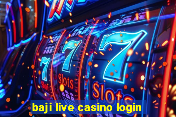 baji live casino login