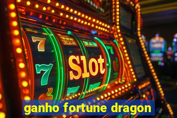 ganho fortune dragon