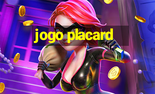 jogo placard