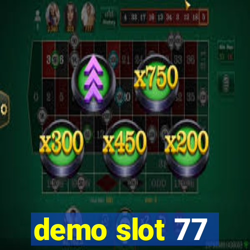 demo slot 77